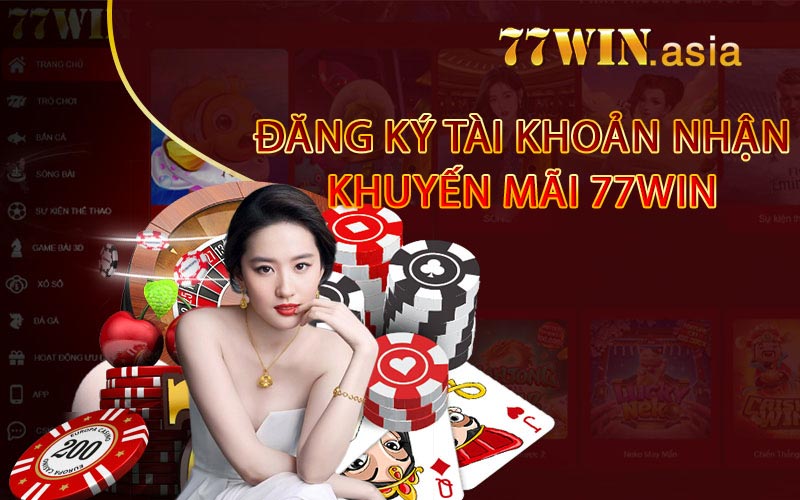 Đăng Ký Tài Khoản Nhận Khuyến Mãi 77win