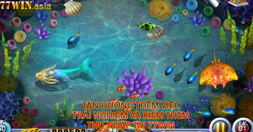 Tận hưởng thêm việc trải nghiệm và kiếm thêm thu nhập tại 77win